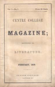 Centre College Bolume1, Number 1 Magazine front cover. Literature, dated February 1859.